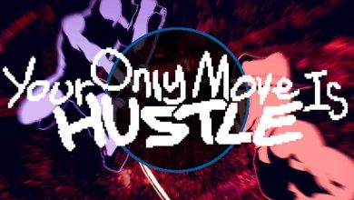 Your-Only-Move-Is-HUSTLE-Featured-AtopGames