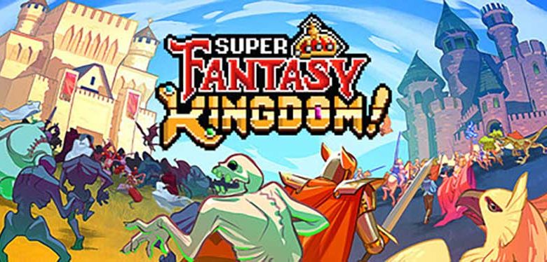 Super-Fantasy-Kingdom-Featured-AtopGames